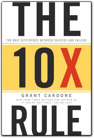 The 10X Rule Summary