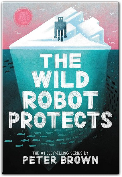 The Wild Robot Protects Summary