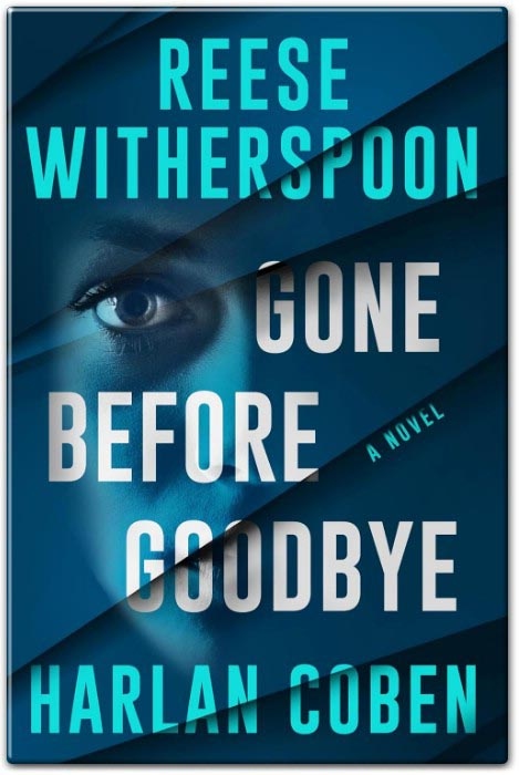 Gone Before Goodbye Summary And Review: By Harlan Coben
